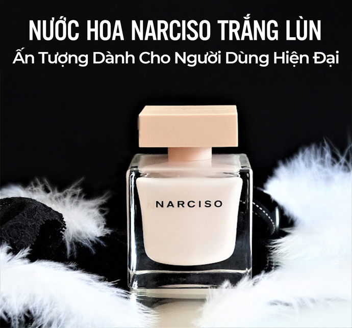 Nước hoa Narciso trắng lùn ấn tượng dành cho người dùng hiện đại