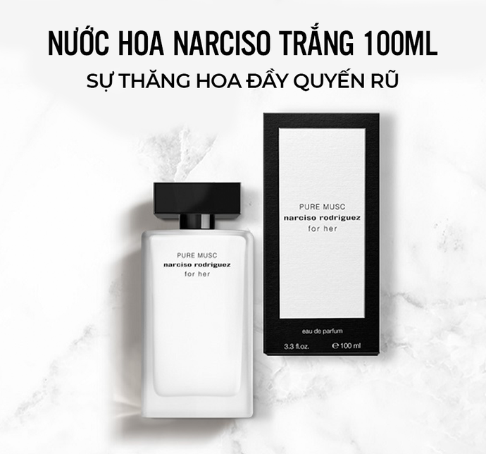 Nước hoa Narciso trắng 100ml - sự thăng hoa đầy quyến rũ