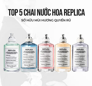 Top 5 chai nước hoa Replica sở hữu mùi hương quyến rũ