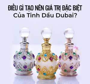 tinh dầu dubai